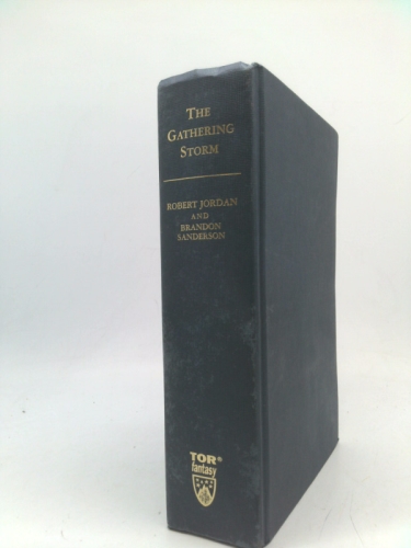 The Gathering Storm: Book Twelve of the Wheel of Time