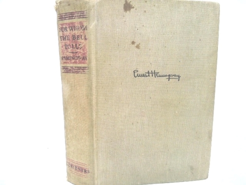 For Whom the Bell Tolls - Ernest Hemingway - First Edition