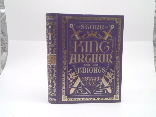 The Story of King Arthur and His Knights (Barnes & Noble Children