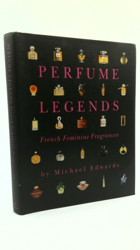 Perfume Legends: French Feminine Fragrances