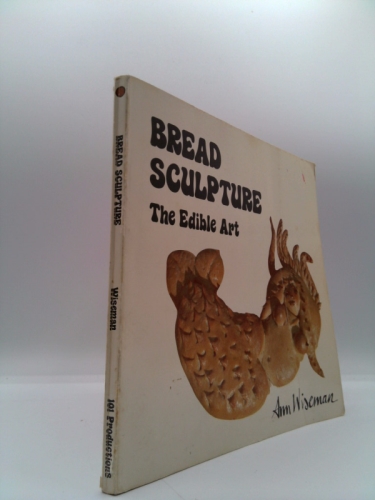 Bread Sculpture: The Edible Art