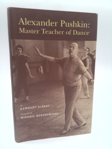 Alexander Pushkin: Master Teacher of Dance