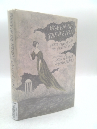 Women of the Weird: Eerie Stories by the Gentle Sex