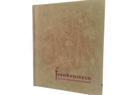 Frankenstein Exploration in Manipulation and Surrationality.