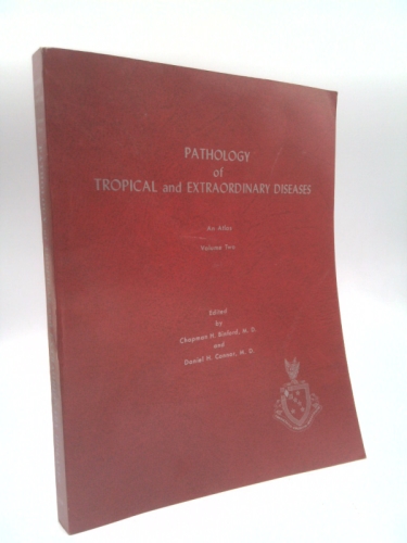 Pathology of Tropical and Extraordinary Diseases: An Atlas Volume Two