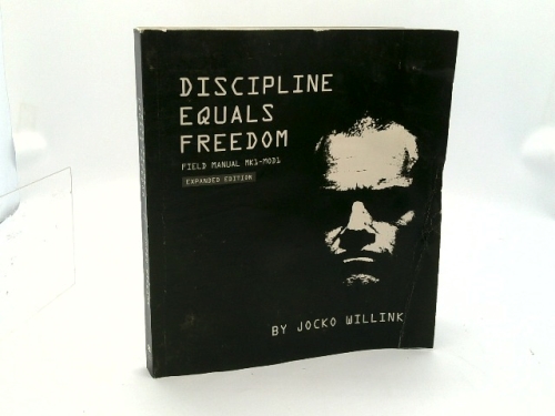 Discipline Equals Freedom: Field Manual Mk1-MOD1