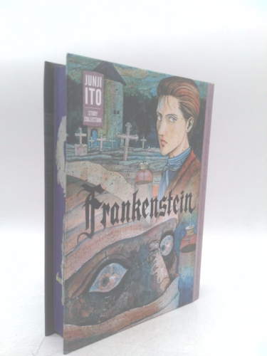 Frankenstein: Junji Ito Story Collection