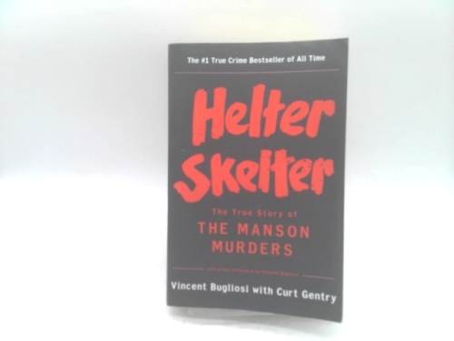 HELTER SKELTER : TRUE STORY OF THE MANSON MURDERS