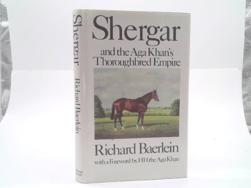 Shergar and the Aga Khan's Thoroughbred Empire