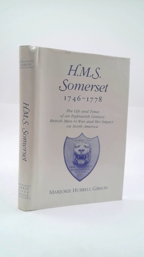 HMS Somerset, 1746-1778: the life and times of an eighteenth century man-o-war