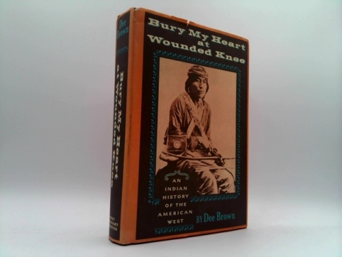 Bury My Heart at Wounded Knee Book Cover