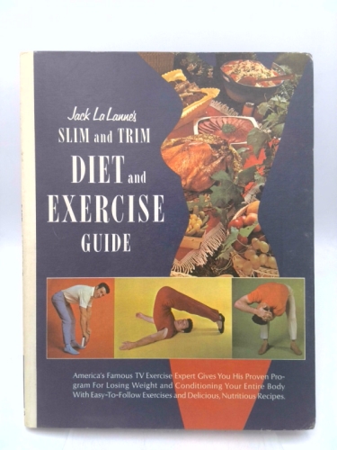 Jack LaLanne's Slim and Trim Diet and Exercise Guide