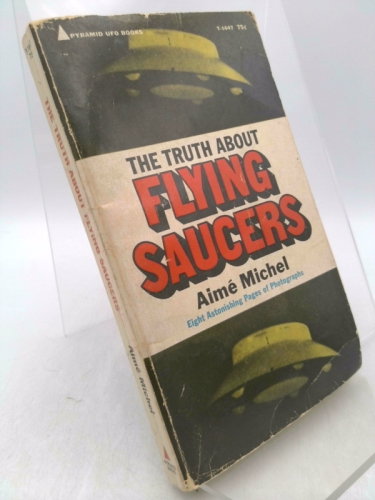 The Truth About Flying Saucers