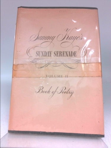 Sammy Kayes Sunday Serenade Book of Poetry (Volume II