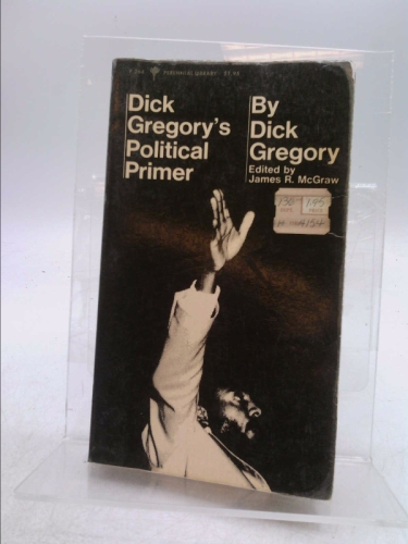 Dick Gregory's Political Primer