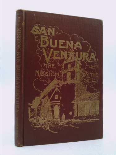 San Buena Ventura the Mission By the Sea
