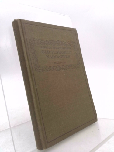 Old Testament narratives 1910 [Hardcover]