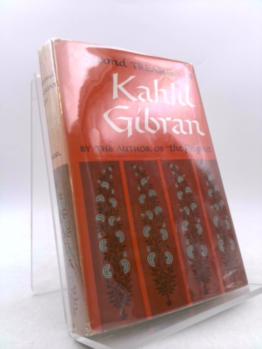 A Second Treasury of Kahil Gibran