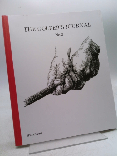 The Golfer's Journal #3 (Spring, 2018)