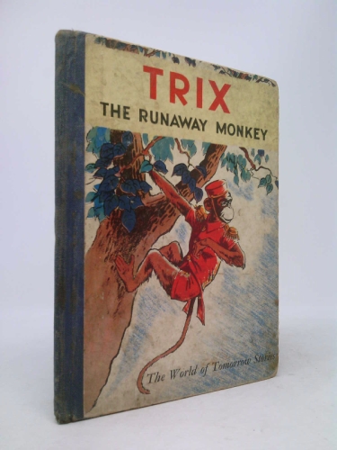 TRIX THE RUNAWAY MONKEY. A Social Studies Story Book About Shelter by The New York Principals' Association and the New York World's Fair, Inc. A Volume in The World of Tomorrow Stories Series.