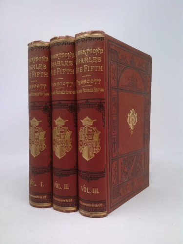 Prescott's Robertson's Charles the Fifth 3 Volumes