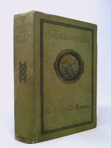 Robley D. Evans A SAILOR'S LOG 1901 D. Appleton & Co., NY First Edition Illust'd