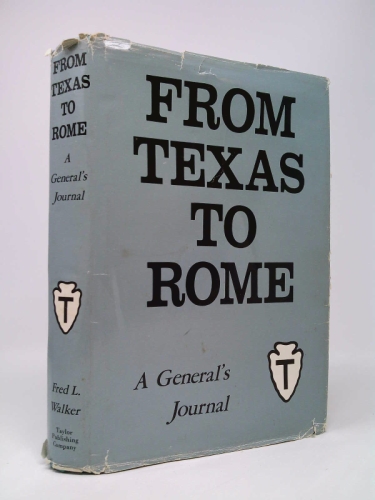 From Texas to Rome: A General's Journal