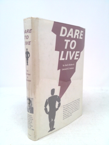 Dare to Live