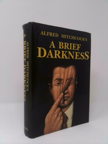 Alfred Hitchcock's a Brief Darkness