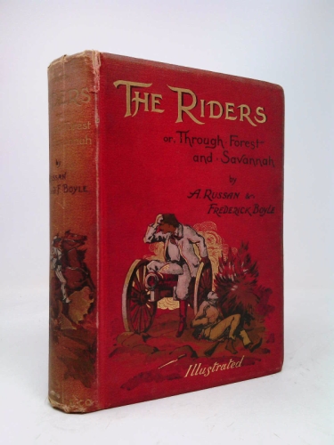The Riders, or Through Forest and Savannah with 'The Red Cockades