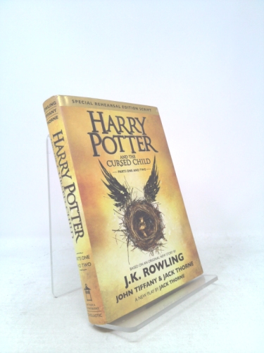 Harry Potter and the Cursed Child - Parts One & Two: The Official Script Book of the Original West End Production