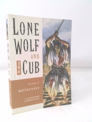 Lone Wolf and Cub Volume 27: Battle's Eve