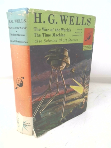 The War of the Worlds, the Time Machine and Selected Short Stories