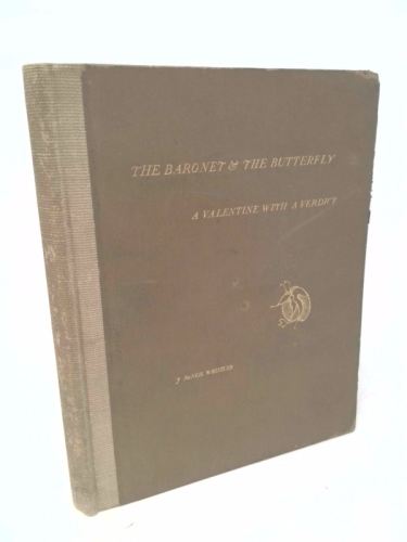 Eden Versus Whitler, the Baronet & The Butterfly- a Valentine with a Verdict.