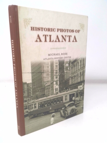 Historic Photos of Atlanta (Historic Photos.) (Historic Photos.)
