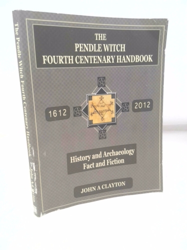 The Pendle Witch Fourth Centenary Handbook