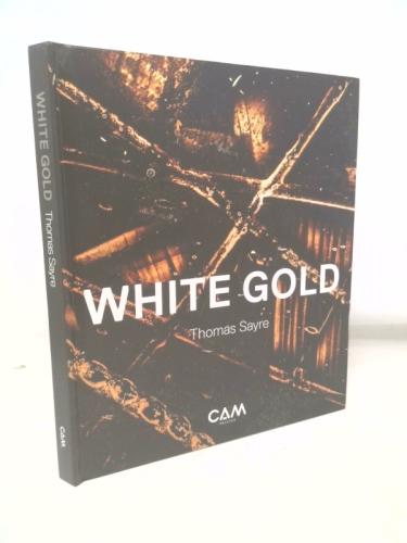 White Gold : Thomas Sayre