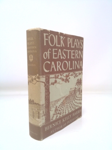 Folk plays of eastern Carolina,