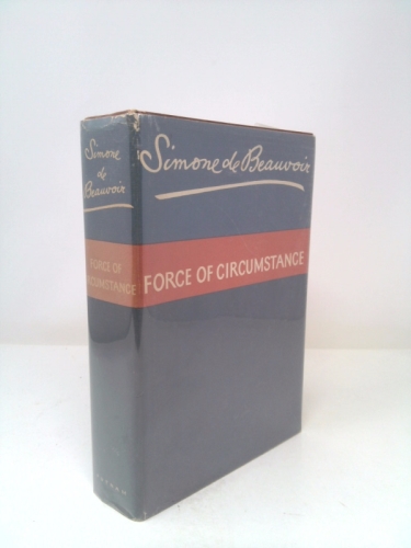 FORCE OF CIRCUMSTANCE. Translated by Richard Howard.