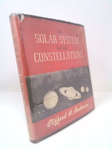 The solar system and the constellations;: A guidebook