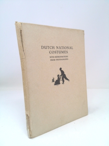 Beautiful Holland: Dutch National Costumes