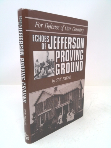 For Defense of Our Country: Echoes of Jefferson Proving Ground