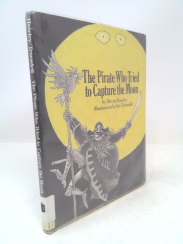 The pirate who tried to capture the moon