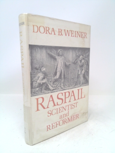 Raspail; Scientist and Reformer