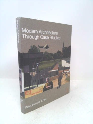 Modern Architecture Through Case Studies
