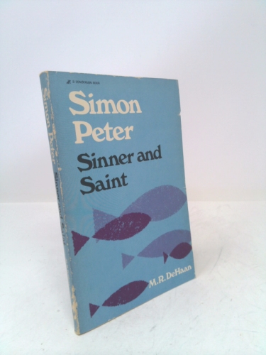 SIMON PETER, Sinner and Saint