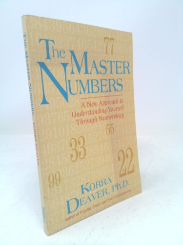 The Master Numbers: A New Approach to Understanding Yourself Through Numerology