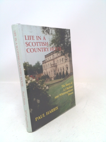 Life in a Scottish country house: The story of A.J. Balfour and Whittingehame House