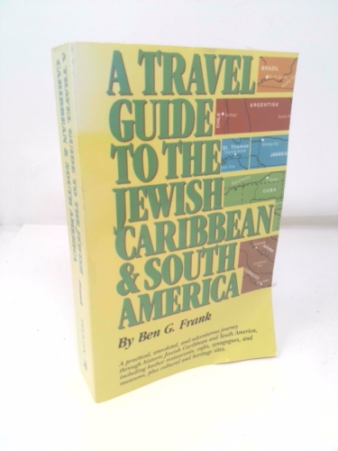 A Travel Guide to the Jewish Caribbean and South America
