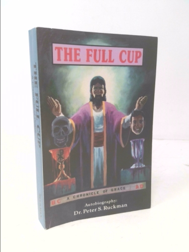 The Full Cup: A Chronicle of Grace
